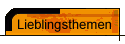 Lieblingsthemen